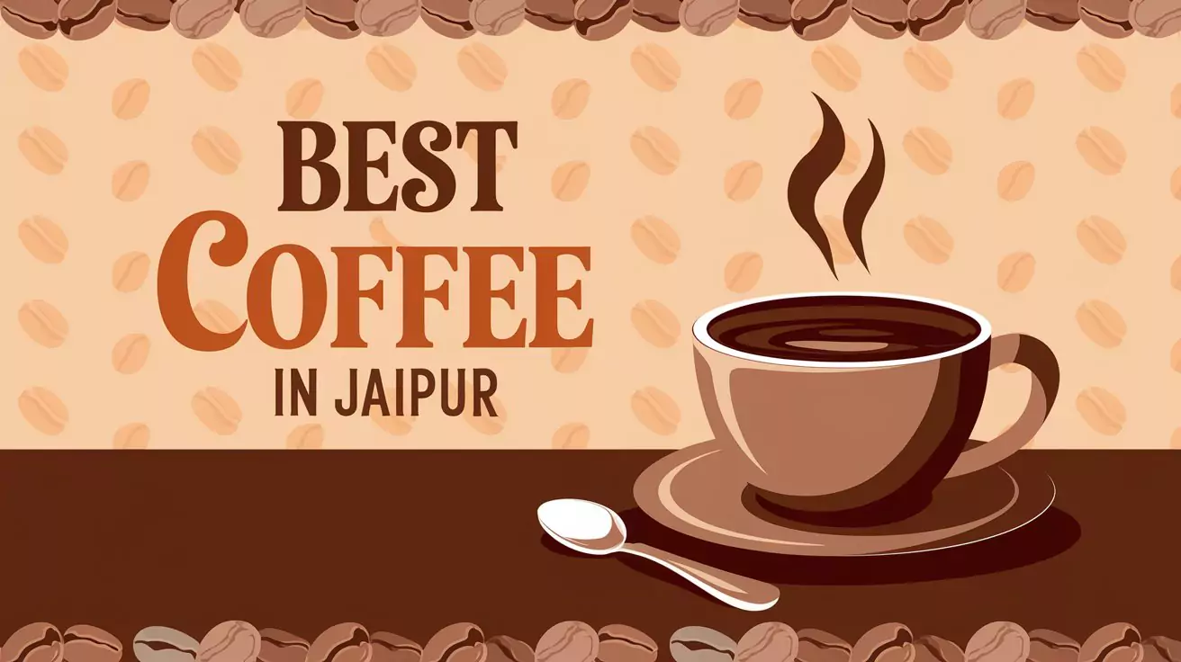 Best Coffee in Jaipur