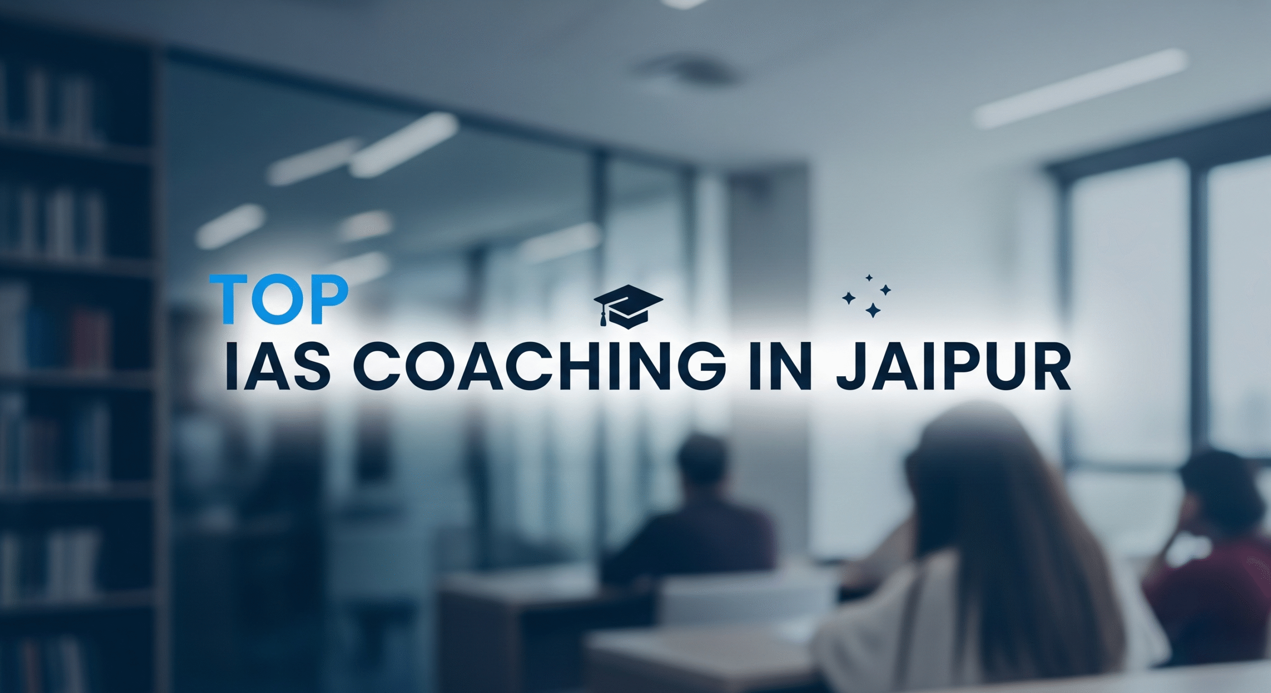 IAS Coaching In Jaipur