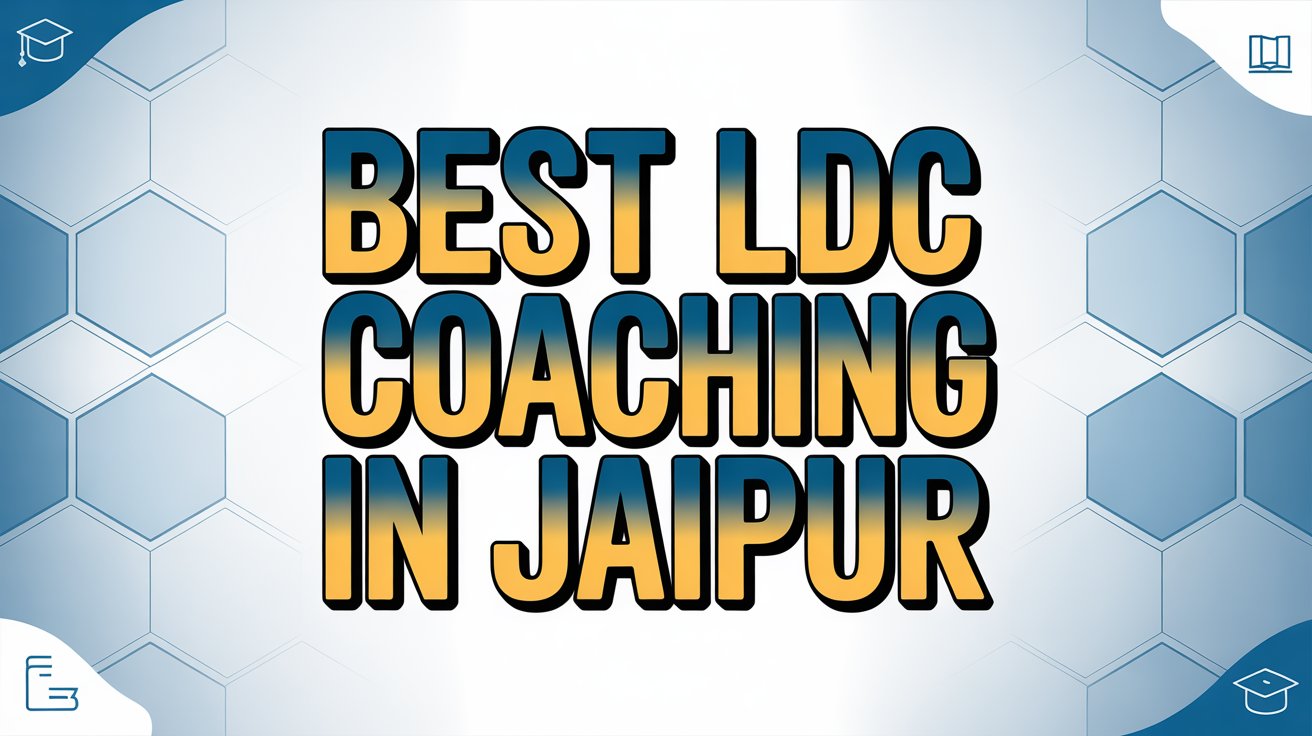 Best REET Coaching in Jaipur with Fees & Details 72 Best LDC Coaching in Jaipur with Fees & Details