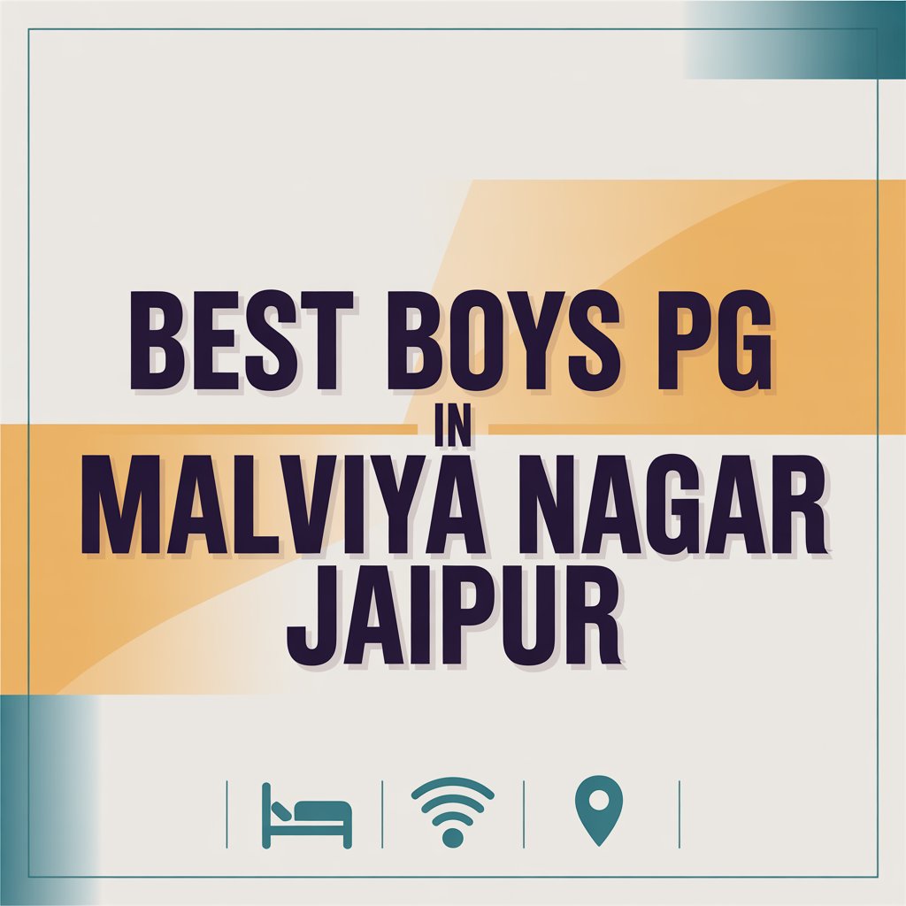 Boys PG in Malviya Nagar Jaipur With Price & Facilities 2 Best Boys PG in Malviya Nagar Jaipur with Price